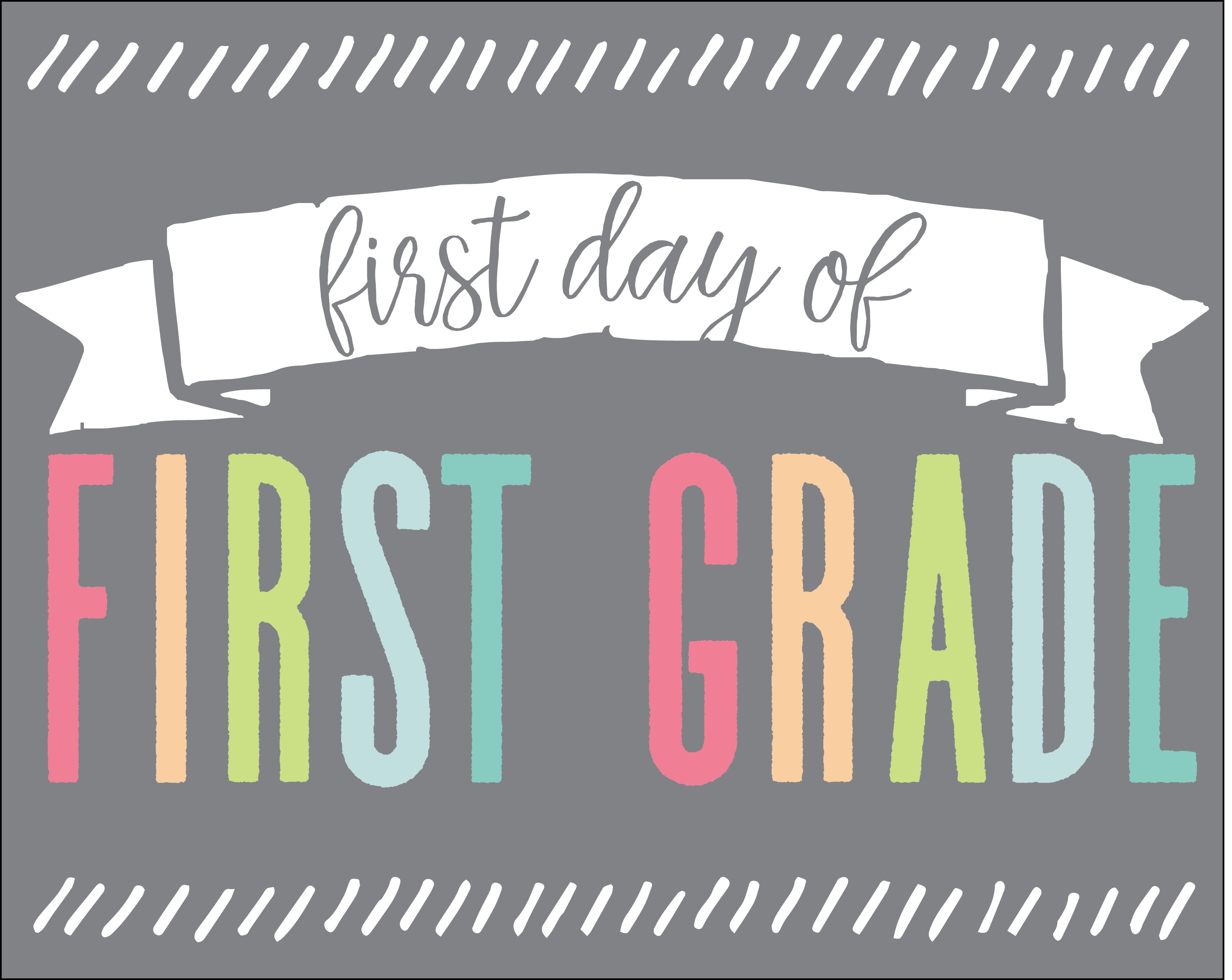 1st Day Of School Signs Free Printable